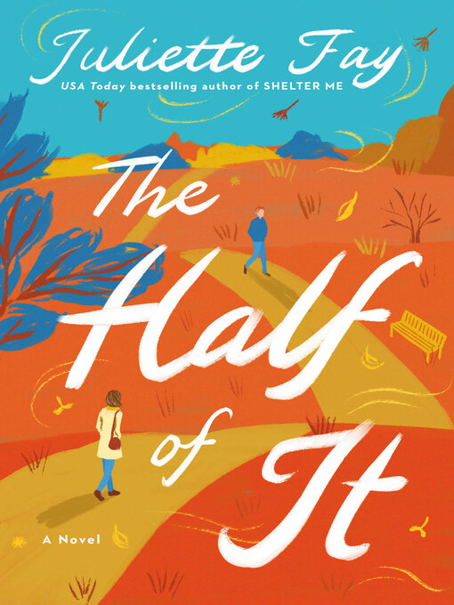 Title details for The Half of It by Juliette Fay - Available